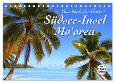 Südsee-Insel Mo’orea (Tischkalender 2026 DIN A5 quer), CALVENDO Monatskalender