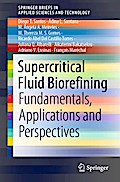 Supercritical Fluid Biorefining