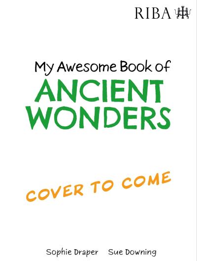 My Awesome Book of: Ancient Wonders