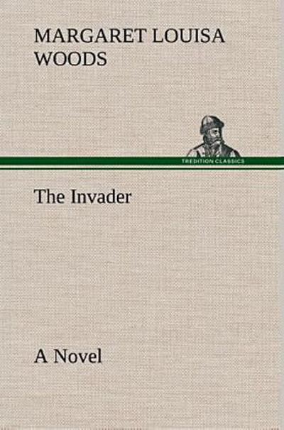 The Invader A Novel