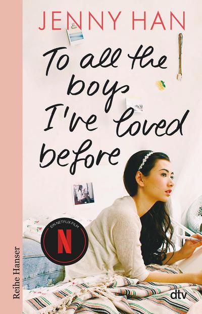 To all the boys I’ve loved before