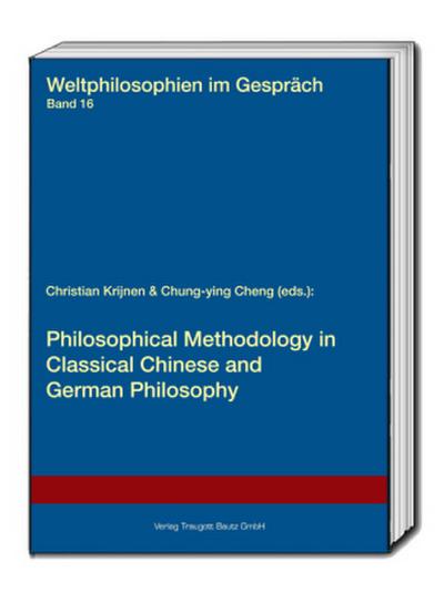 Philosophical Methodology in Classical Chinese and German Philosophy