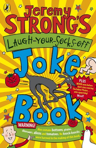 Jeremy Strong’s Laugh-Your-Socks-Off Joke Book