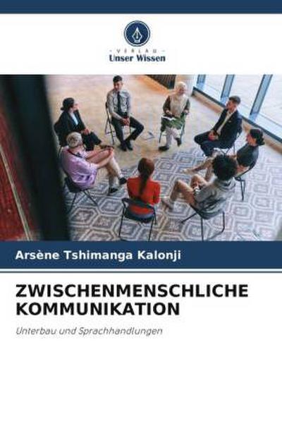 ZWISCHENMENSCHLICHE KOMMUNIKATION