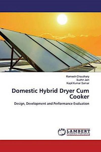 Domestic Hybrid Dryer Cum Cooker