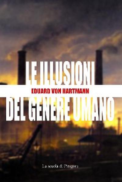 Le illusioni del genere umano
