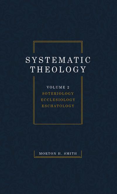 Systematic Theology, Volume Two