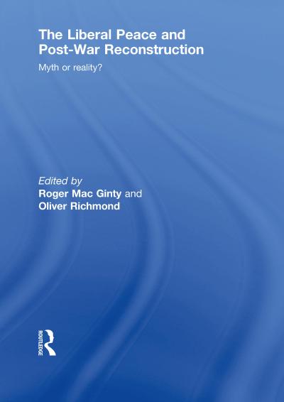 The Liberal Peace and Post-War Reconstruction