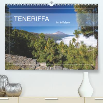 Teneriffa in Bildern (Premium, hochwertiger DIN A2 Wandkalender 2023, Kunstdruck in Hochglanz)