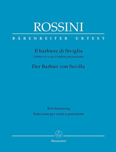 Il barbiere di Siviglia / Der Barbier von Sevilla / The Barber of Seville