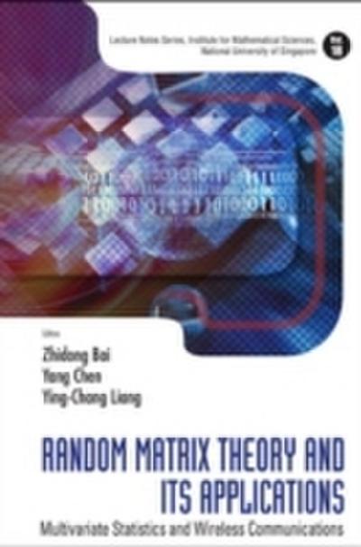 Random Matrix Theory And Its Applications: Multivariate Statistics And Wireless Communications