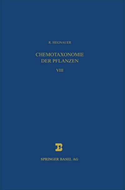 Chemotaxonomie der Pflanzen.Bd.8