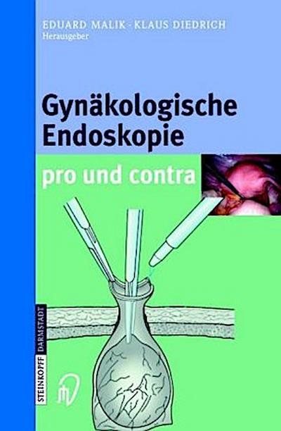 Gynäkologische Endoskopie pro und contra