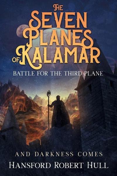 The Seven Planes of Kalamar - Battle for The Third Plane
