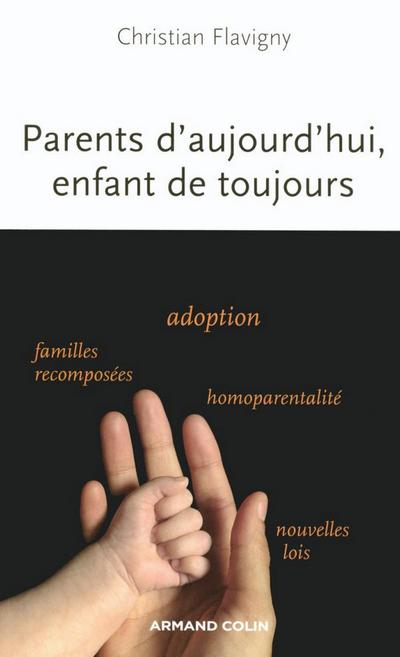 Parents d’aujourd’hui, enfants de toujours