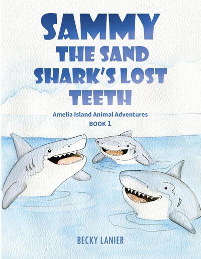 Sammy the Sand Shark’s Lost Teeth