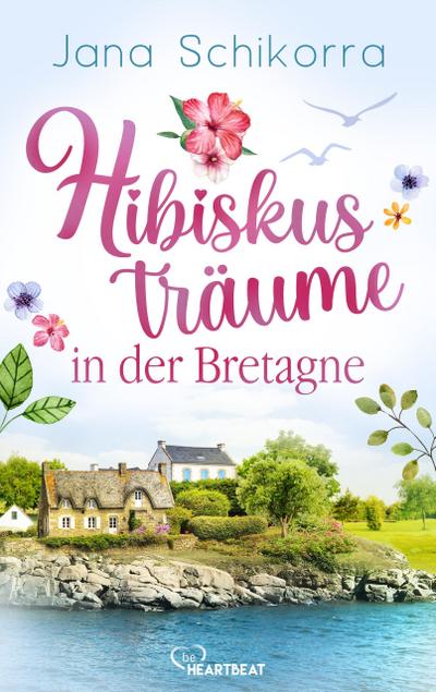 Hibiskusträume in der Bretagne