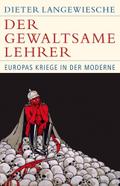Der gewaltsame Lehrer von Dieter Langewiesche | Ebook