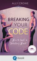 Breaking Your Code