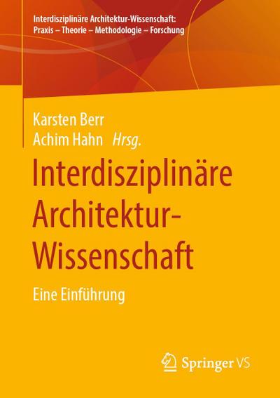 Interdisziplinäre Architektur-Wissenschaft