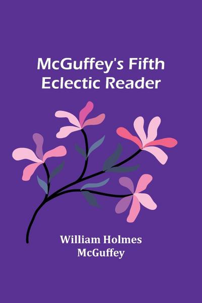 McGuffey’s Fifth Eclectic Reader