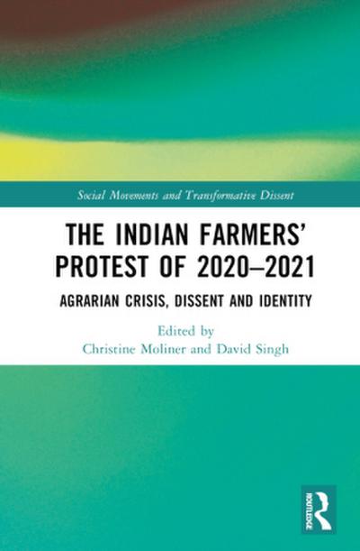 The Indian Farmers’ Protest of 2020-2021