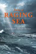 INTO A RAGING SEA