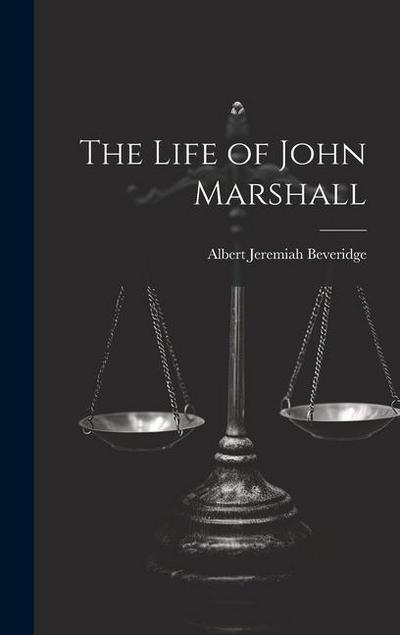 The Life of John Marshall