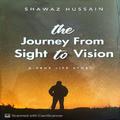 The Journey from Sight To Vision