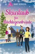Skiurlaub für Möchtegernbräute