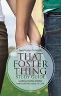 That Foster Thing Study Guide