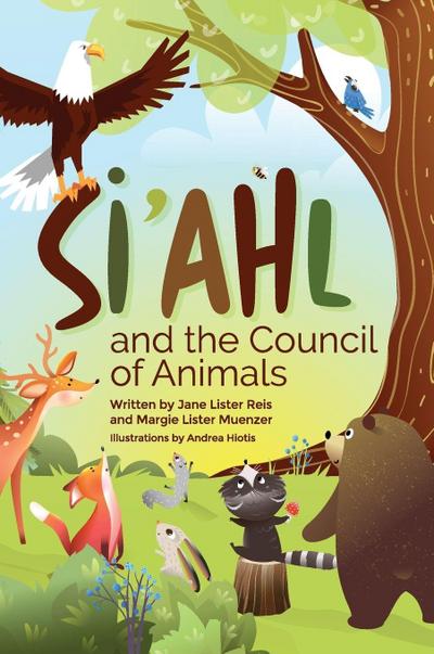 Si’ahl and the Council of Animals