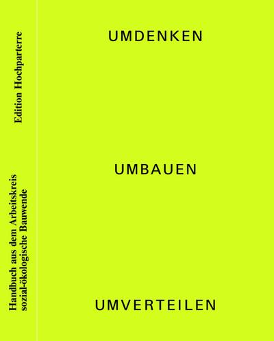Umdenken, umbauen, umverteilen