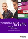 Wirtschaft und Beruf direkt - Urteilen und Handeln - Differenzierende Ausgabe Baden-Württemberg