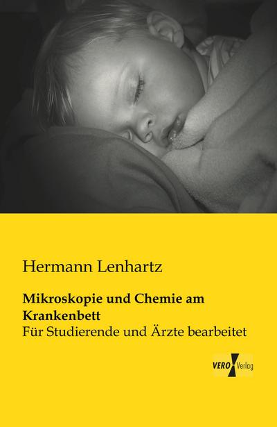 Mikroskopie und Chemie am Krankenbett