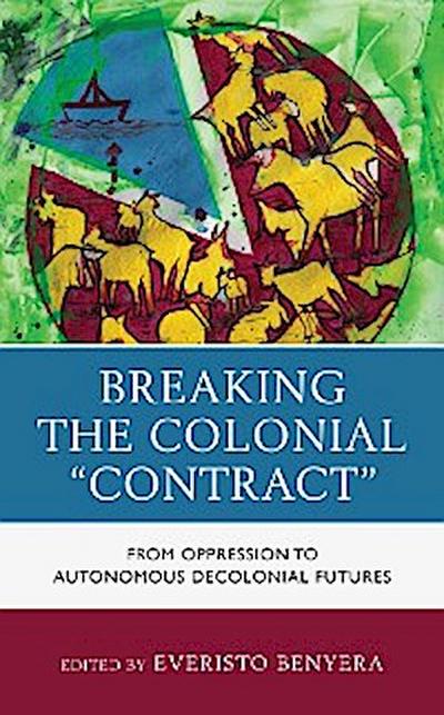 Breaking the Colonial "Contract"