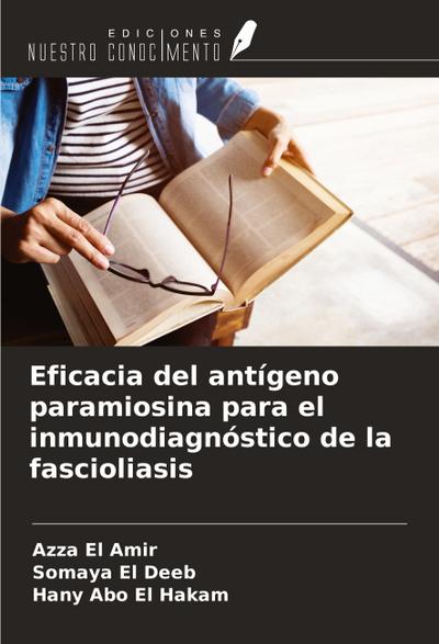 Eficacia del antígeno paramiosina para el inmunodiagnóstico de la fascioliasis
