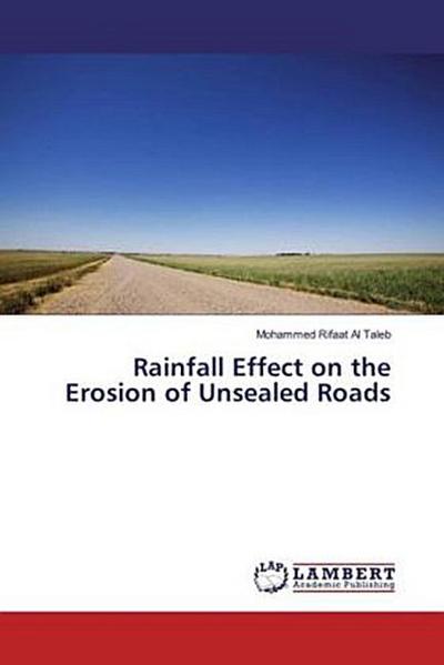 Rainfall Effect on the Erosion of Unsealed Roads