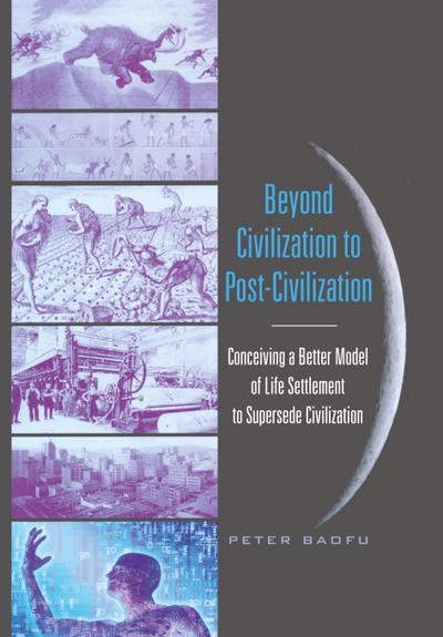 Beyond Civilization to Post-Civilization