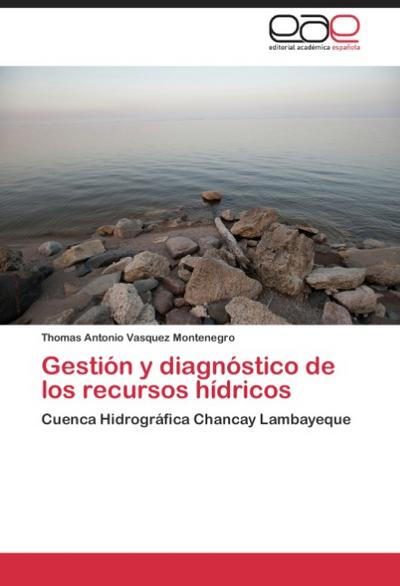 Gestion y diagnostico de los recursos hidricos