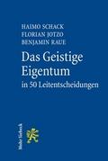 Das Geistige Eigentum in 50 Leitentscheidungen