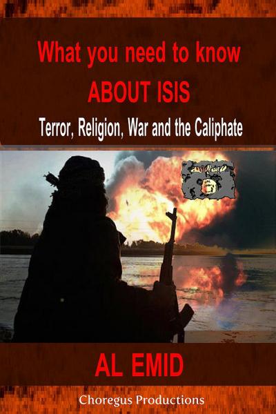 What You Need to Know About ISIS - Terror Religion War & the Caliphate (TERRORISM)