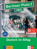 Berliner Platz 2 NEU: Deutsch im Alltag. Lehr- und Arbeitsbuch mit 2 Audio-CDs zum Arbeitsbuchteil: Deutsch im Alltag. Lehr- und Arbeitsbuch mit ... Digitale auf allango! (Berliner Platz NEU)
