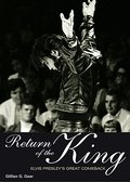 Return of the King: Elvis Presley’s Great Co