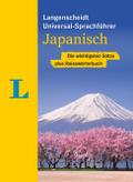 Langenscheidt Universal-Sprachführer Japanisch: Die wichtigsten Sätze plus Reisewörterbuch