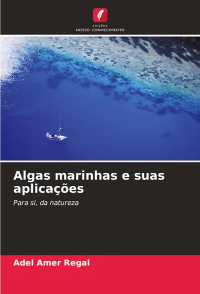 Algas marinhas e suas aplicações