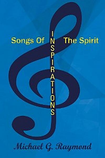 Songs of the Spirit (eBook, EPUB) - Michael G. Raymond