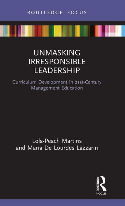 Unmasking Irresponsible Leadership