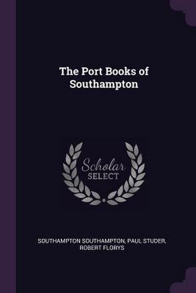 The Port Books of Southampton