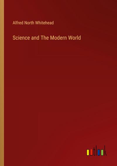 Science and The Modern World
